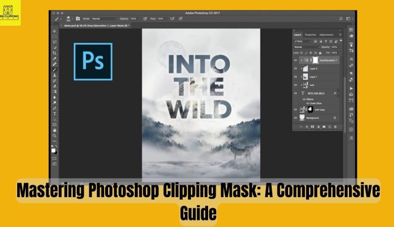 Mastering Photoshop Clipping Mask: A Comprehensive Guide