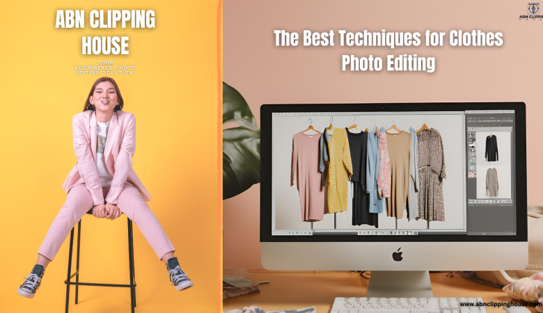 The Best Techniques for Clothes Photo Editing