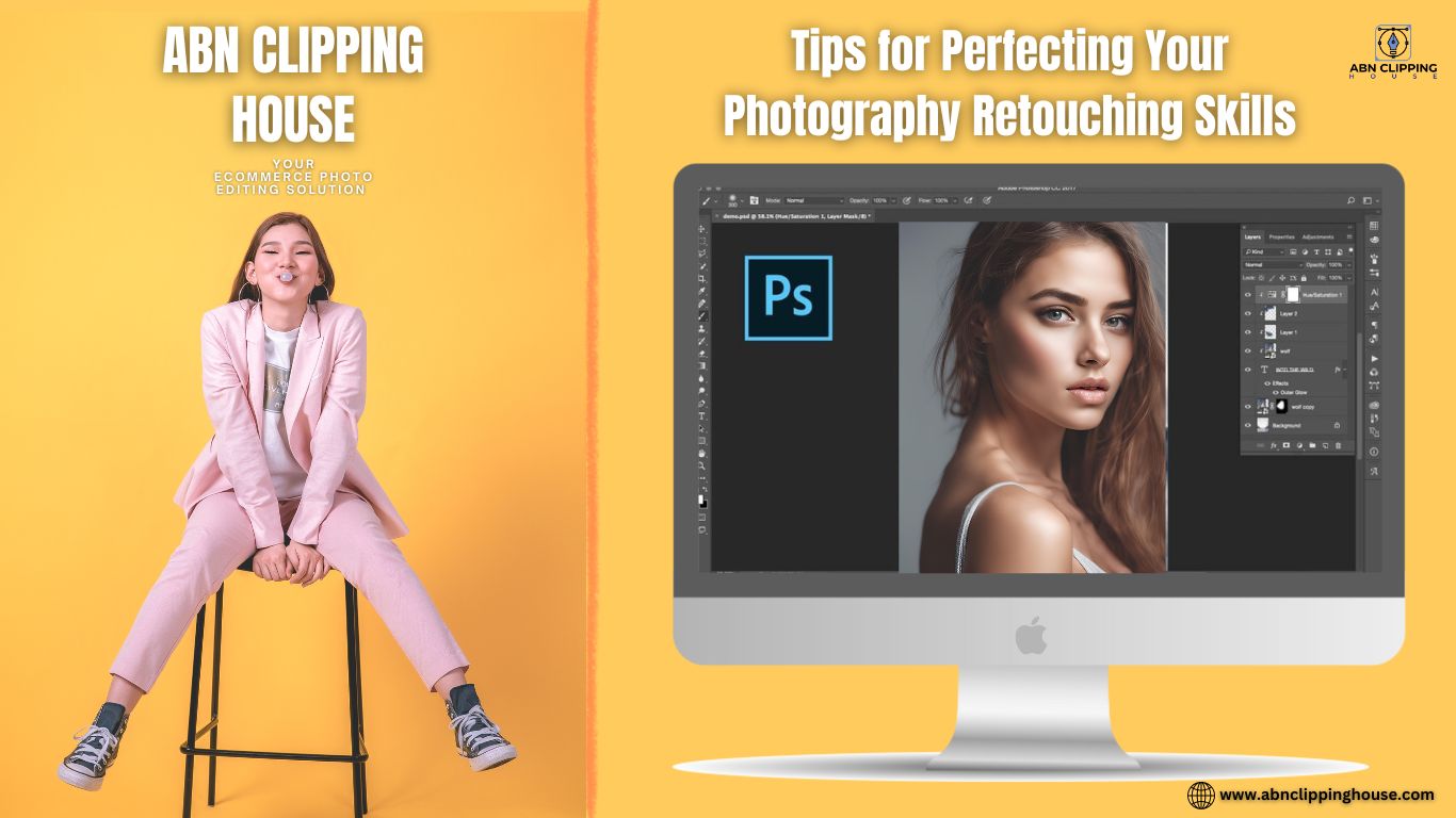 Tips for Perfecting Your Photography Retouching Skills